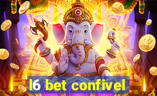 l6 bet confivel